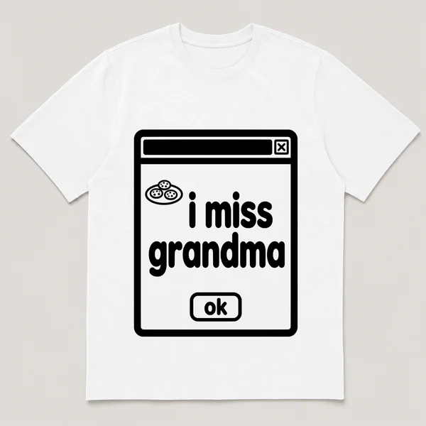 lonely boi tee: a retro computer error dialog window with cookie plate and the words i miss grandma and an ok button