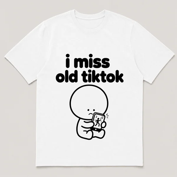 lonely boi tee: a small sad cartoon boy hugging a small phone playing a silly dance, with the words i miss old tiktok above him