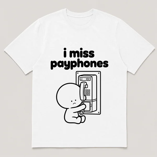 lonely boi tee: a small sad cartoon boy hugging a coin-operated payphone on a wall, with the words i miss payphones above him