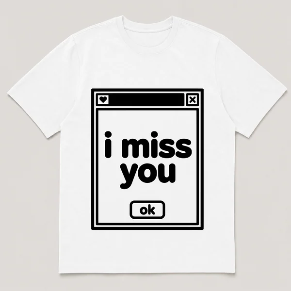 lonely boi tee: a retro computer error dialog window with small heart and the words i miss you and an ok button